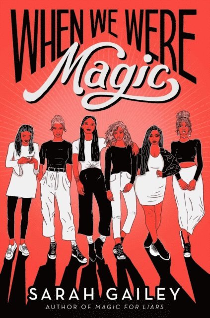 Sarah Gailey - When We Were Magic, E-bok