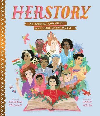 Herstory: 50 Women and Girls Who Shook Up the World av Katherine Halligan