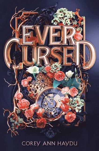 Corey Ann Haydu - Ever Cursed, E-bok