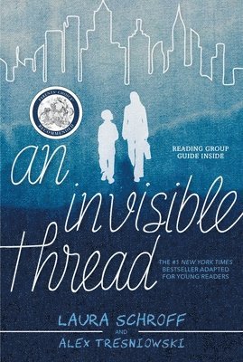 Laura Schroff, Alex Tresniowski - An Invisible Thread, Häftad
