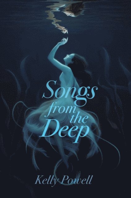 Kelly Powell - Songs from the Deep, E-bok. Tillgänglighet: Lägg i varukorg