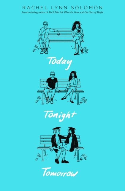 Rachel Lynn Solomon - Today Tonight Tomorrow, E-bok