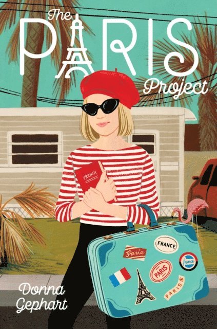 Donna Gephart - Paris Project, E-bok