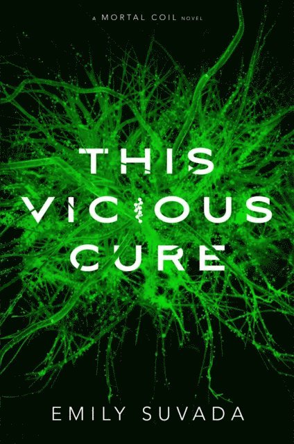 Emily Suvada - This Vicious Cure, E-bok