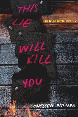 Chelsea Pitcher - This Lie Will Kill You, Häftad