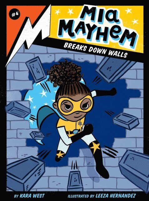 Kara West - Mia Mayhem Breaks Down Walls, E-bok