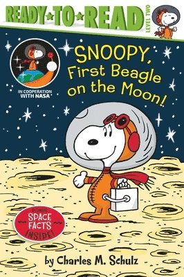 Charles M. Schulz - Snoopy, First Beagle on the Moon!: Ready-To-Read Level 2, Inbunden