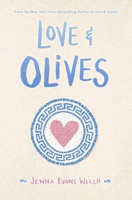 Jenna Evans Welch - Love & Olives, Inbunden