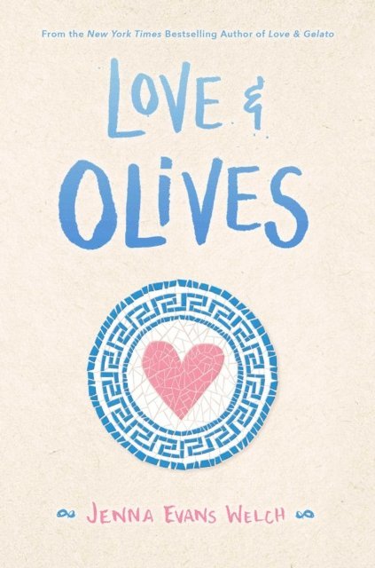 Jenna Evans Welch - Love & Olives, E-bok