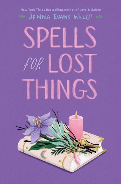 Jenna Evans Welch - Spells for Lost Things, E-bok