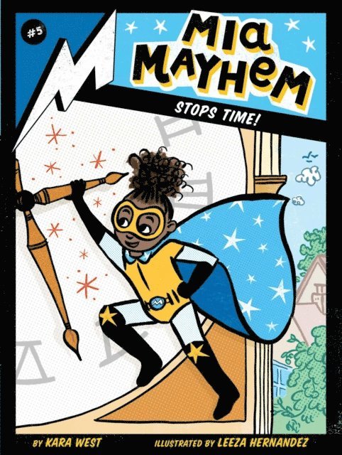 Kara West - Mia Mayhem Stops Time!, E-bok