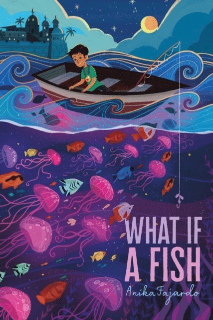 Anika Fajardo - What If a Fish, E-bok