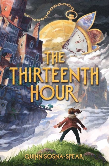 Quinn Sosna-Spear - Thirteenth Hour, E-bok