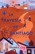 La Traves�a de Santiago (Santiago's Road Home)