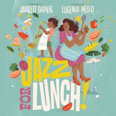 Jarrett Dapier - Jazz for Lunch!, Inbunden