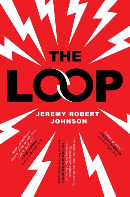 Jeremy Robert Johnson - Loop, E-bok