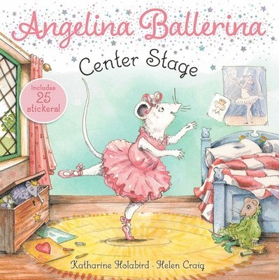 Katharine Holabird - Center Stage [With Sheet of Stickers], Häftad