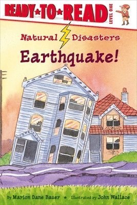 Marion Dane Bauer - Earthquake!: Ready-To-Read Level 1, Inbunden