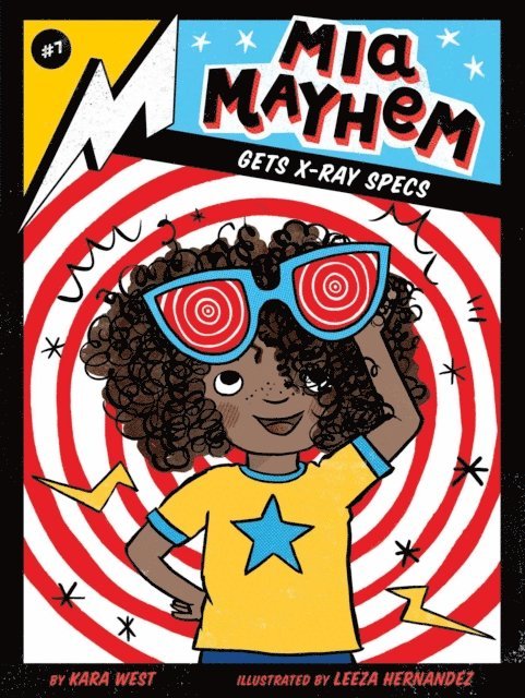 Kara West - Mia Mayhem Gets X-Ray Specs, E-bok