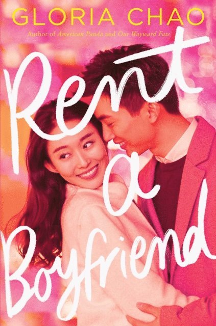 Gloria Chao - Rent a Boyfriend, E-bok