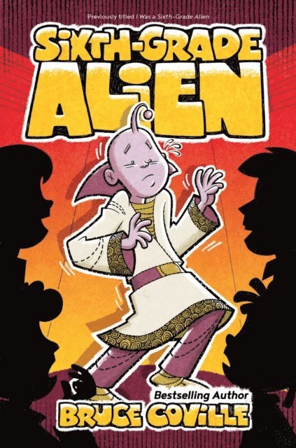 Bruce Coville - Sixth-Grade Alien, E-bok