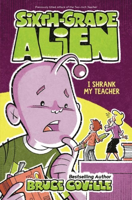 Bruce Coville - I Shrank My Teacher, E-bok