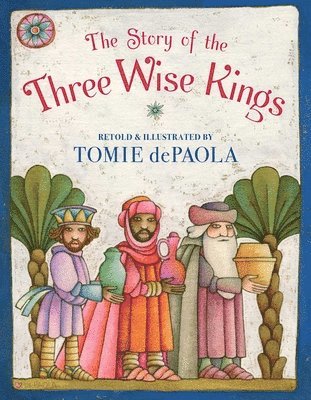 Tomie dePaola - The Story of the Three Wise Kings, Inbunden