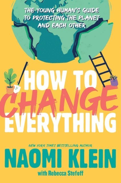 Naomi Klein - How to Change Everything, E-bok