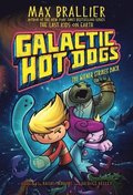 Galactic Hot Dogs 2, 2: The Wiener Strikes Back