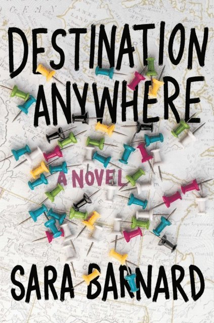 Sara Barnard - Destination Anywhere, E-bok