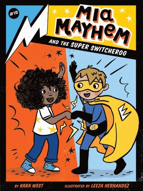 Kara West - Mia Mayhem and the Super Switcheroo, E-bok