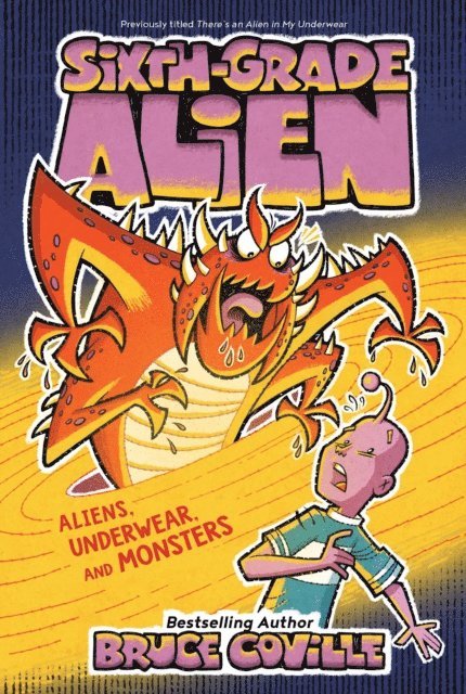 Bruce Coville - Aliens, Underwear, and Monsters, E-bok