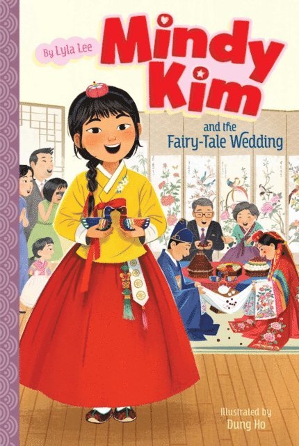 Lyla Lee - Mindy Kim and the Fairy-Tale Wedding, E-bok