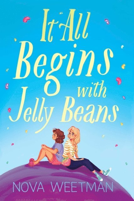Nova Weetman - It All Begins with Jelly Beans, E-bok