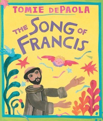 Tomie dePaola - Song of Francis, Inbunden