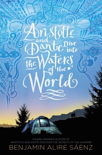 Benjamin Alire Saenz - Aristotle and Dante Dive into the Waters of the World, E-bok