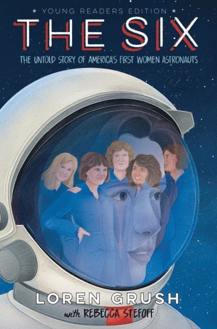 Loren Grush - Six -- Young Readers Edition, E-bok