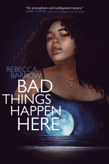 Rebecca Barrow - Bad Things Happen Here, E-bok