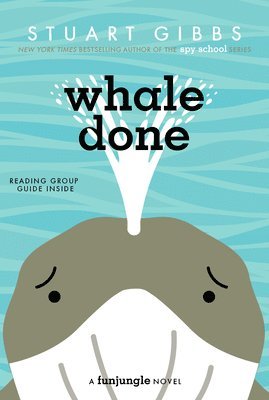 Stuart Gibbs - Whale Done, Häftad