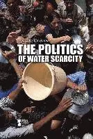 Susan Nichols - The Politics of Water Scarcity, Häftad. Tillgänglighet: Tillfälligt slut