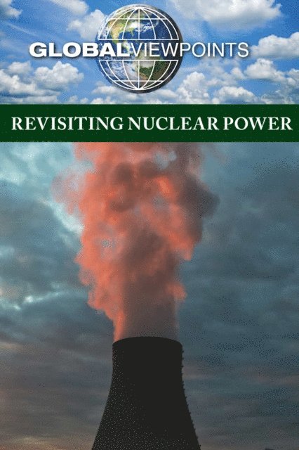 Anne C. Cunningham - Revisiting Nuclear Power, E-bok