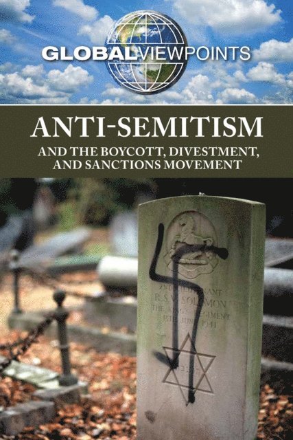 Gary Wiener - Anti-Semitism and the Boycott, Divestment, and Sanctions Movement, E-bok