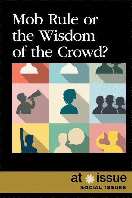 Lita Sorensen - Mob Rule or the Wisdom of the Crowd?, E-bok. Tillgänglighet: Lägg i varukorg