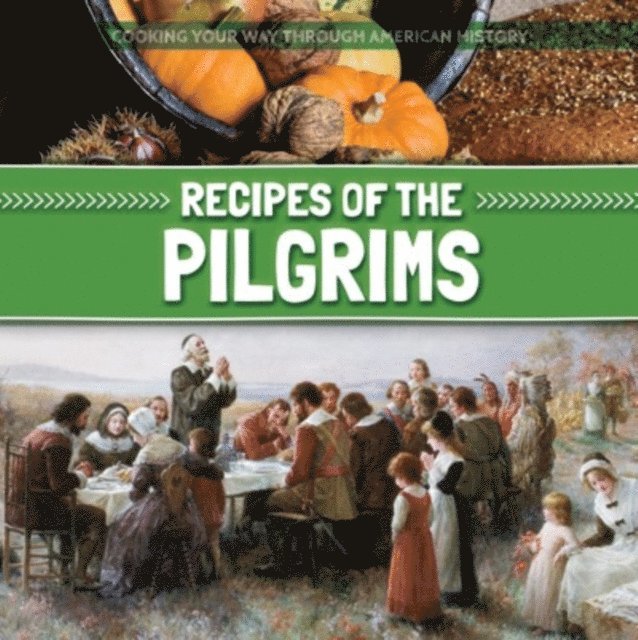 Emma Jones - Recipes of the Pilgrims, E-bok