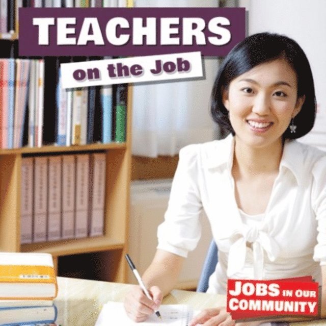 David Anthony - Teachers on the Job, E-bok