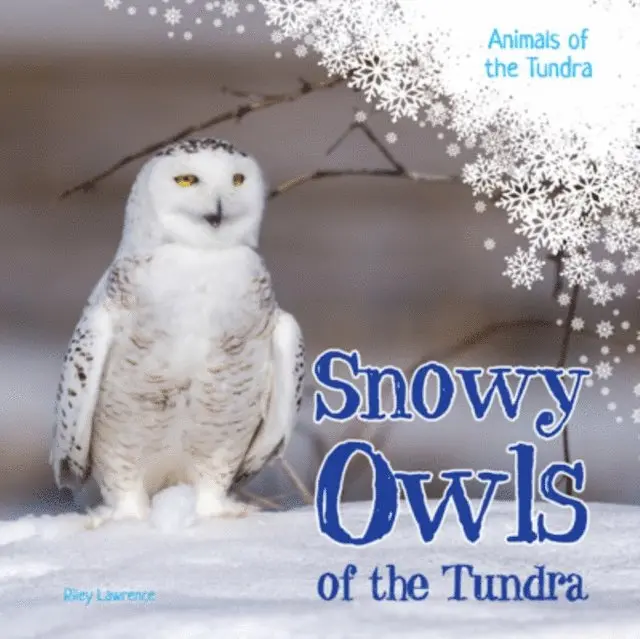 Riley Lawrence - Snowy Owls of the Tundra, E-bok. Tillgänglighet: Lägg i varukorg
