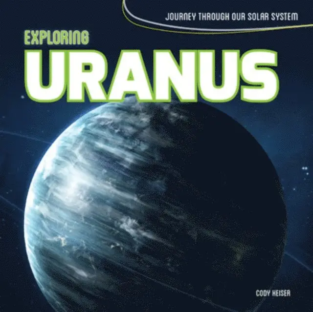 Cody Keiser - Exploring Uranus, E-bok. Tillgänglighet: Lägg i varukorg