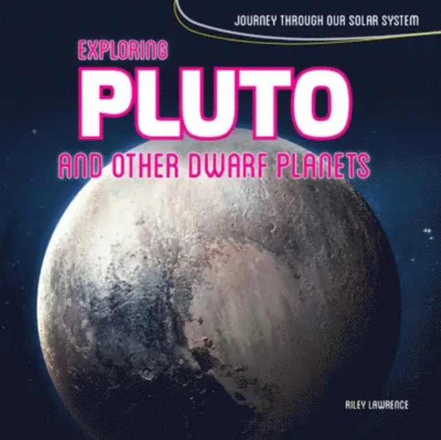 Riley Lawrence - Exploring Pluto and Other Dwarf Planets, E-bok. Tillgänglighet: Lägg i varukorg