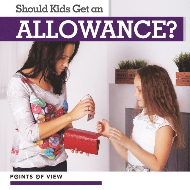 Sophie Washburne - Should Kids Get an Allowance?, E-bok