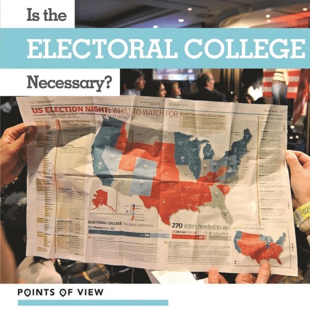 Meghan Green - Is the Electoral College Necessary?, E-bok